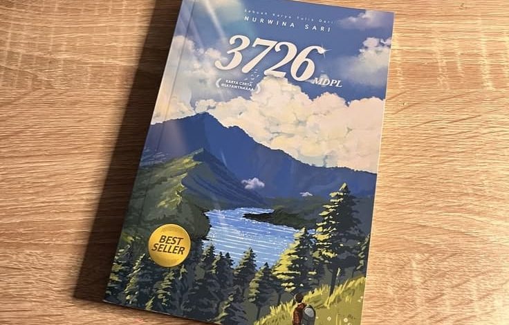 Resensi Novel “3726 MDPL”: Menemukan Makna Perjalanan di Ketinggian 3.726 MDPL